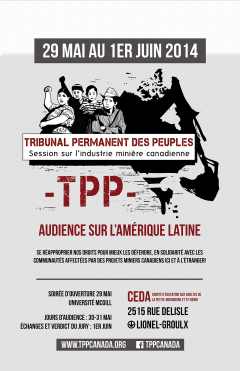 Session du Tribunal permanent des peuples (TPP) sur l’industrie minière canadienne, 29 mai au 1er juin 2014 / Archives du CDHAL