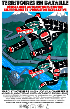 Colloque “Territoires en bataille : résistances autochtones contre les pipelines et l’industrie extractive” / Courtoisie du PASC