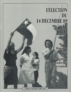 L’élection du 14 décembre 1989 au Chili /Courtoisie de Clotilde Bertrand