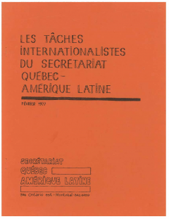 Les tâches syndicales internationalistes du Secrétariat Québec – Amérique latine Février 1977 / Courtoisie de Suzanne Chartrand – Comité Québec – Chili
