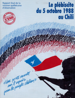 Le plébiscite du 5 octobre 1988 au Chili CISO / Courtoisie de Clotilde Bertrand