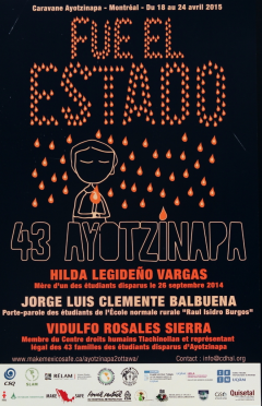 Caravane Ayotzinapa, Montréal, 18 au 24 avril 2015, Fue el Estado