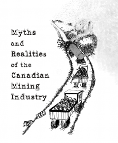Myths and realities of the canadian mining industry, july 2016