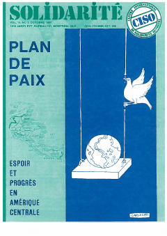 Plan de paix. Espoir et progrès en Amérique centrale. Couverture Solidarité, vol.10, no.1, octobre 1987_CISO